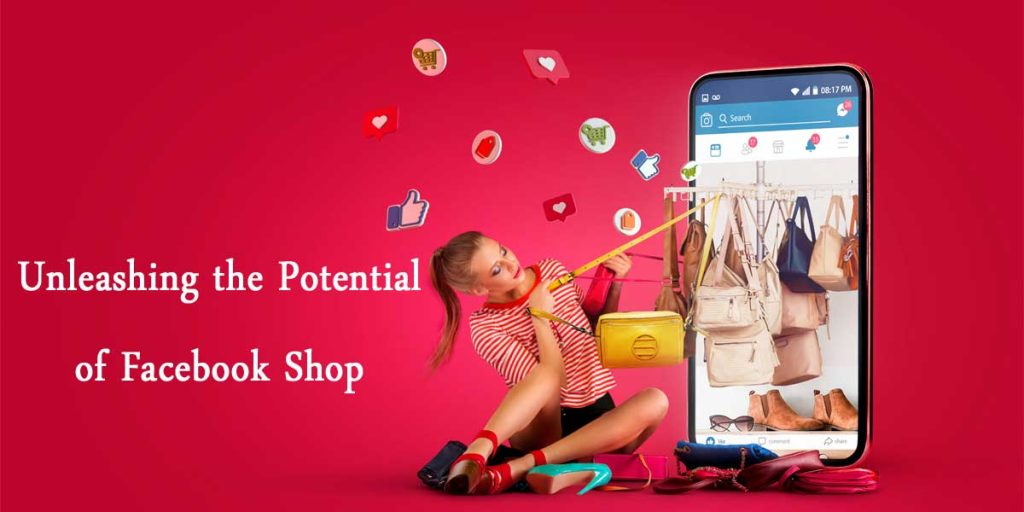 Unleashing the Potential of Facebook Shop